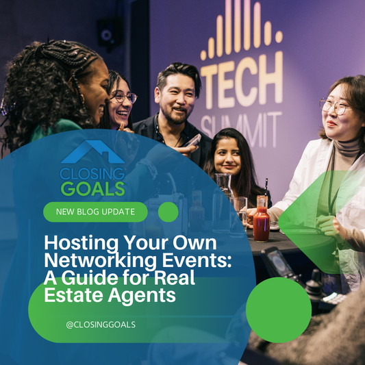 Hosting Your Own Networking Events: A Guide for Real Estate Agents