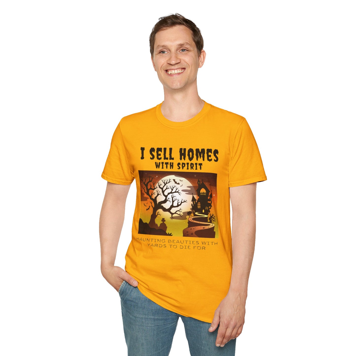 "I Sell Homes with Spirit: Haunting Beauties with Yards to Die For" Unisex Soft-Style T-Shirt