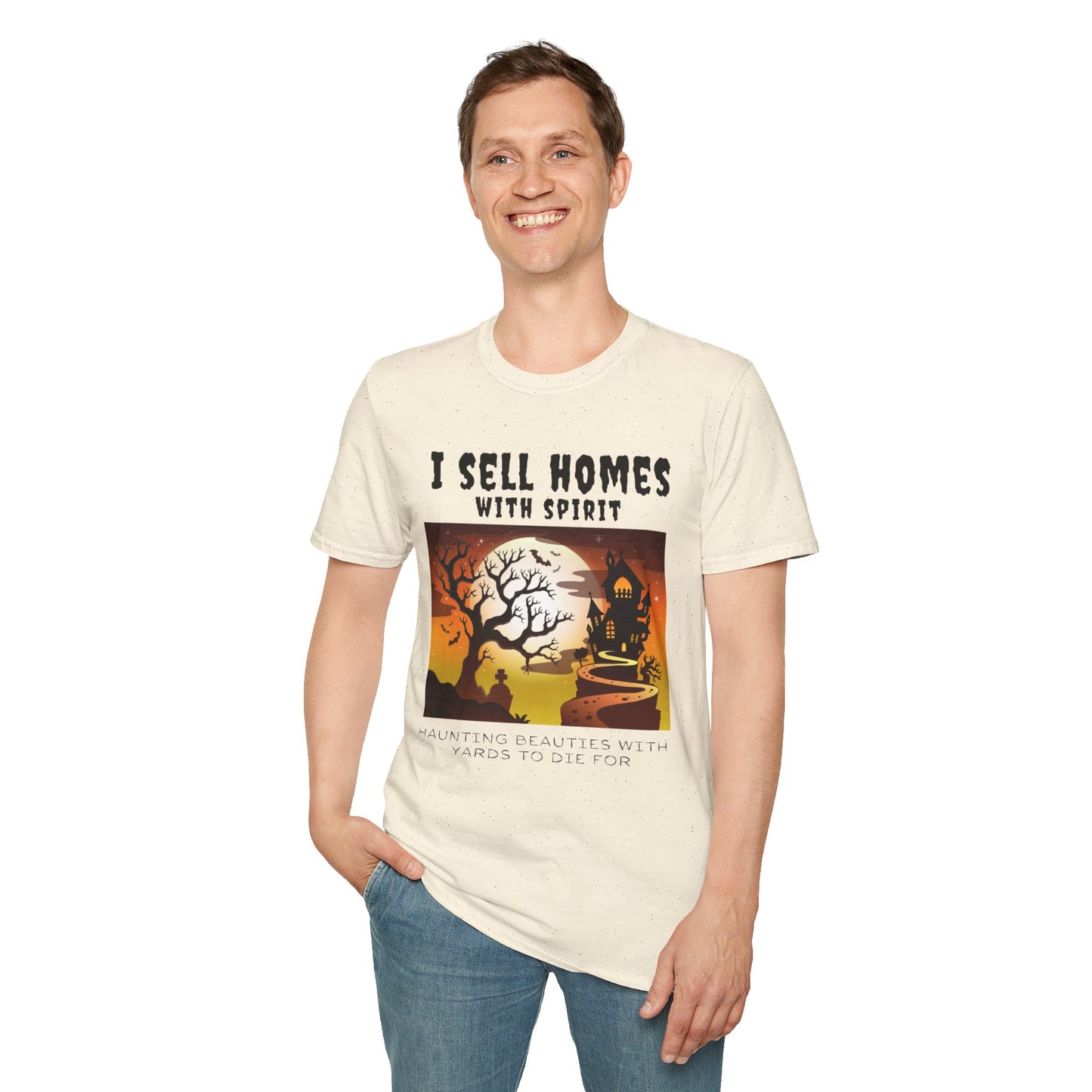 "I Sell Homes with Spirit: Haunting Beauties with Yards to Die For" Unisex Soft-Style T-Shirt