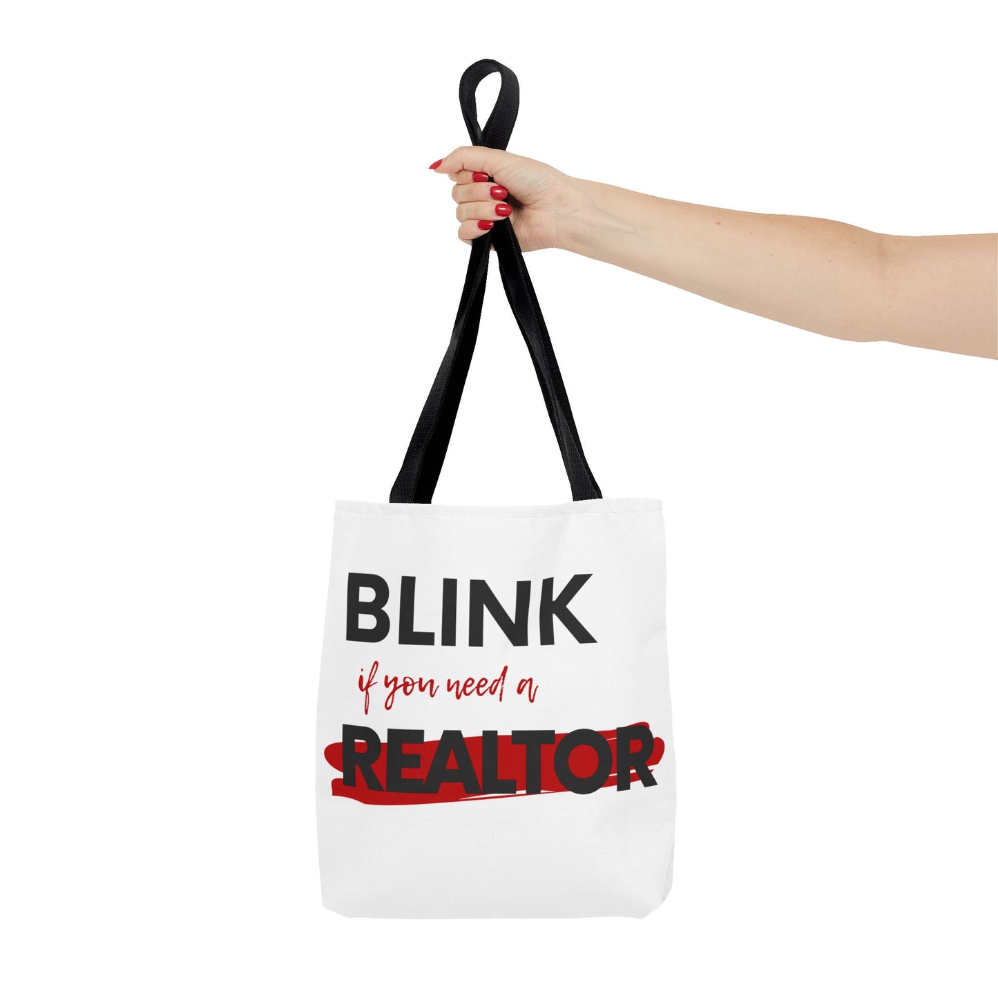"Blink for a Realtor" Tote Bag