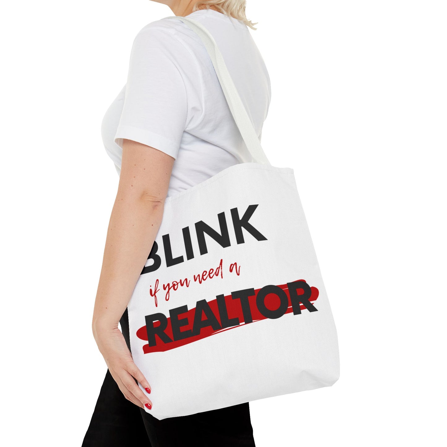 "Blink for a Realtor" Tote Bag