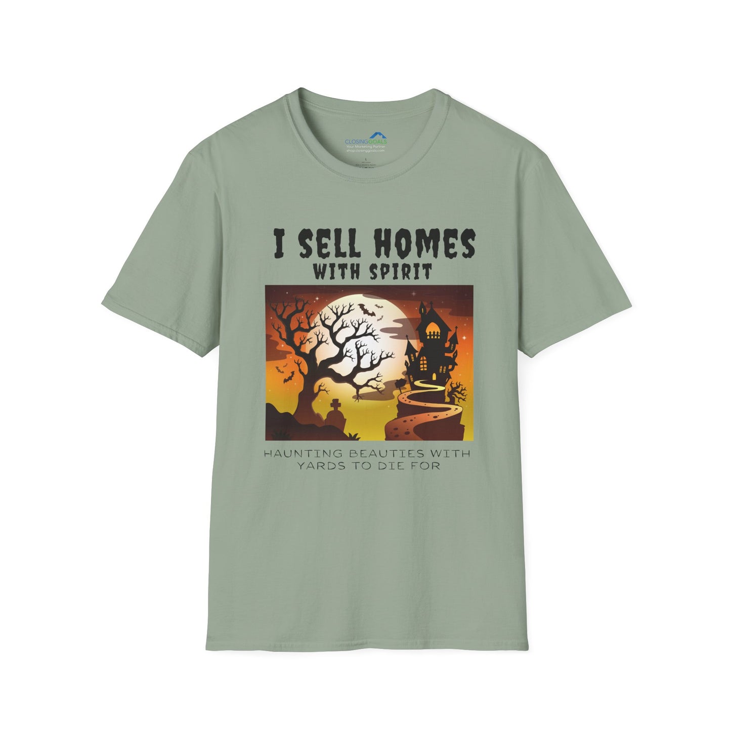 "I Sell Homes with Spirit: Haunting Beauties with Yards to Die For" Unisex Soft-Style T-Shirt