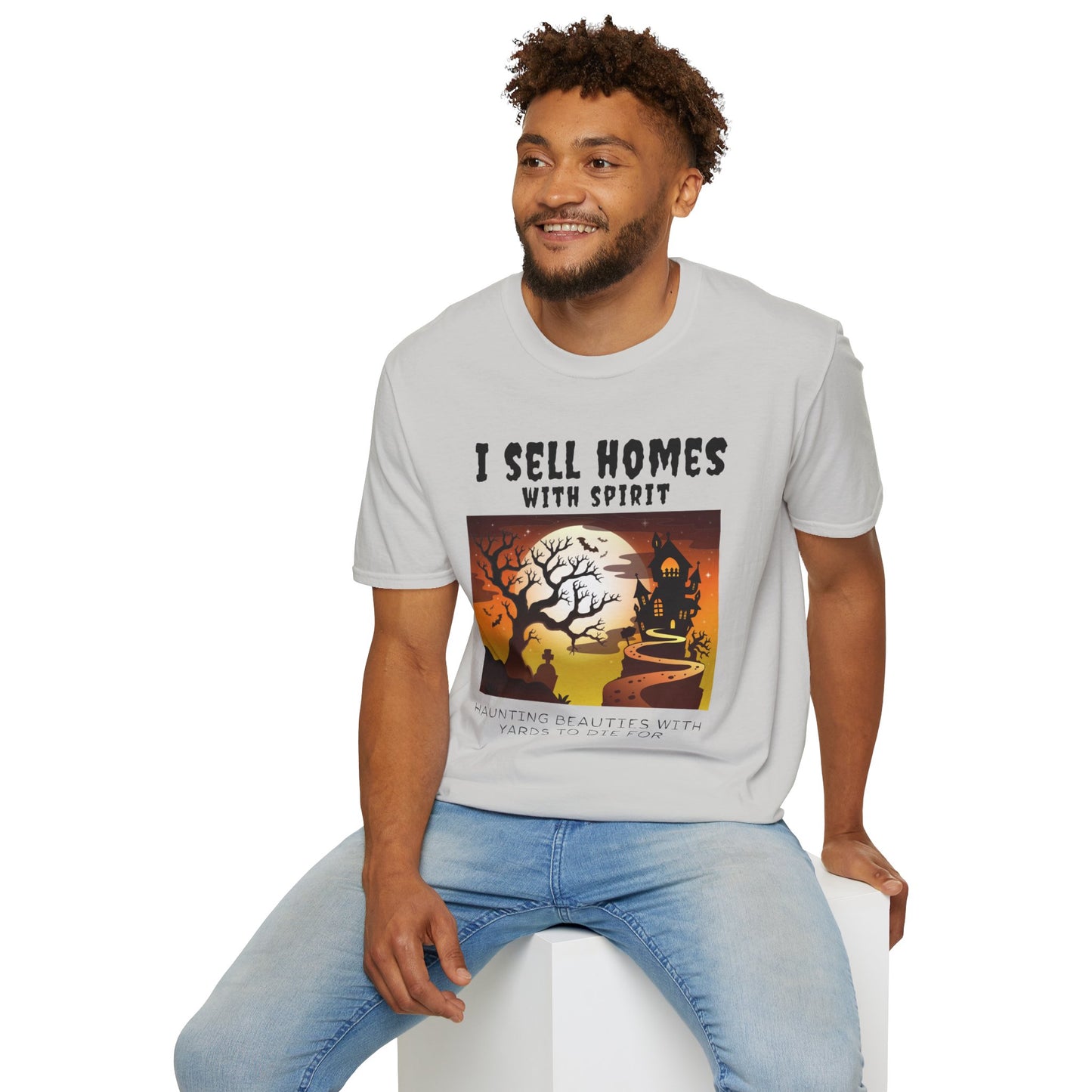 "I Sell Homes with Spirit: Haunting Beauties with Yards to Die For" Unisex Soft-Style T-Shirt