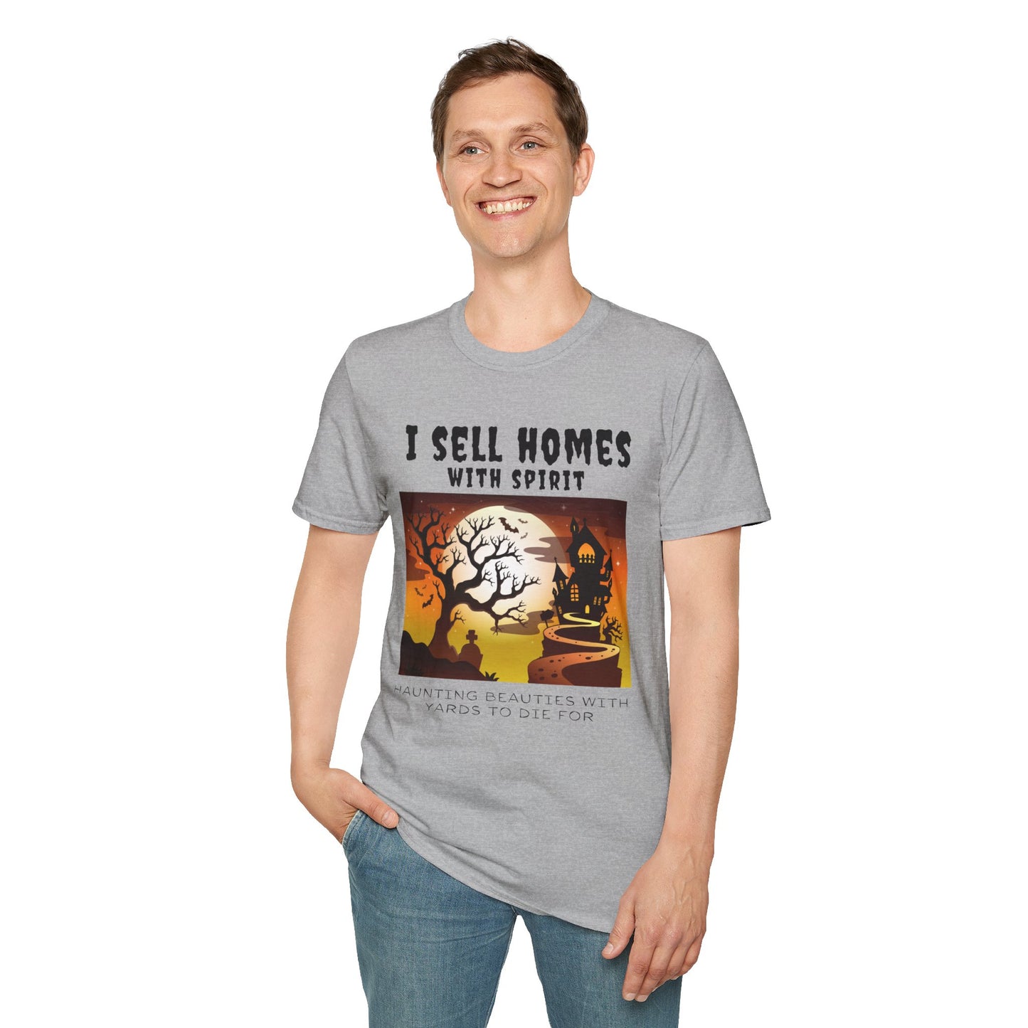 "I Sell Homes with Spirit: Haunting Beauties with Yards to Die For" Unisex Soft-Style T-Shirt