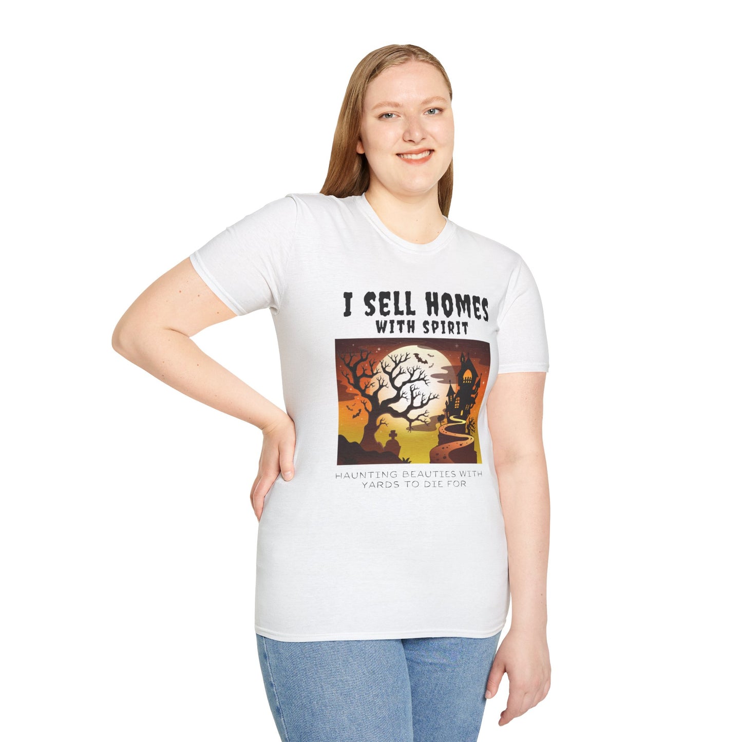 "I Sell Homes with Spirit: Haunting Beauties with Yards to Die For" Unisex Soft-Style T-Shirt