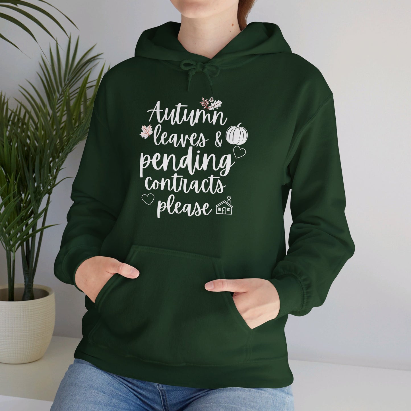 Unisex Hooded Sweatshirt - "Autumn Leaves & Pending Contracts Please"