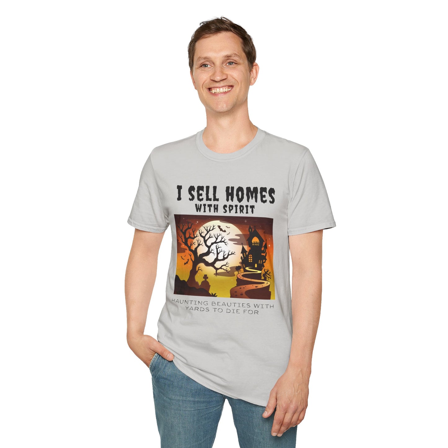 "I Sell Homes with Spirit: Haunting Beauties with Yards to Die For" Unisex Soft-Style T-Shirt