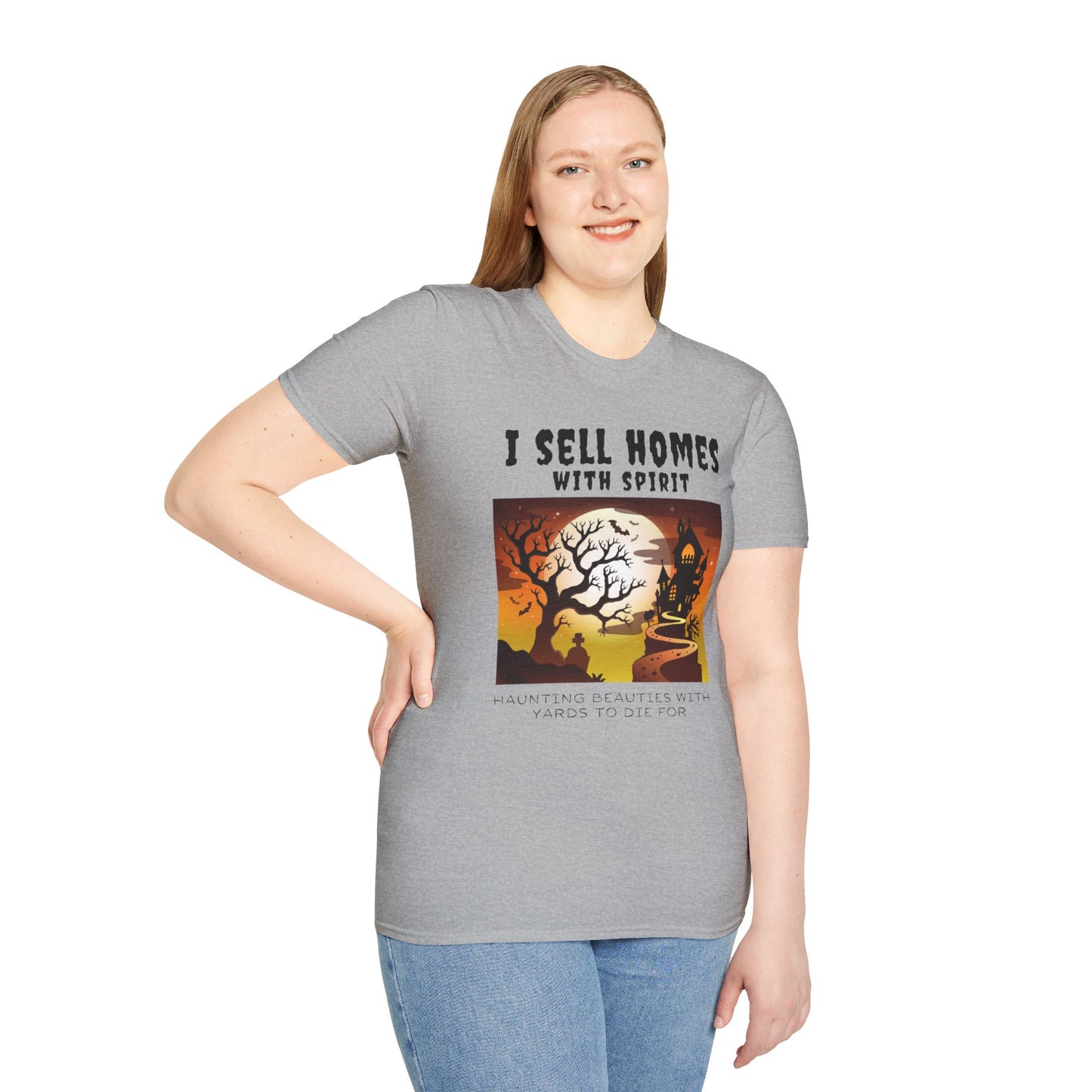 "I Sell Homes with Spirit: Haunting Beauties with Yards to Die For" Unisex Soft-Style T-Shirt