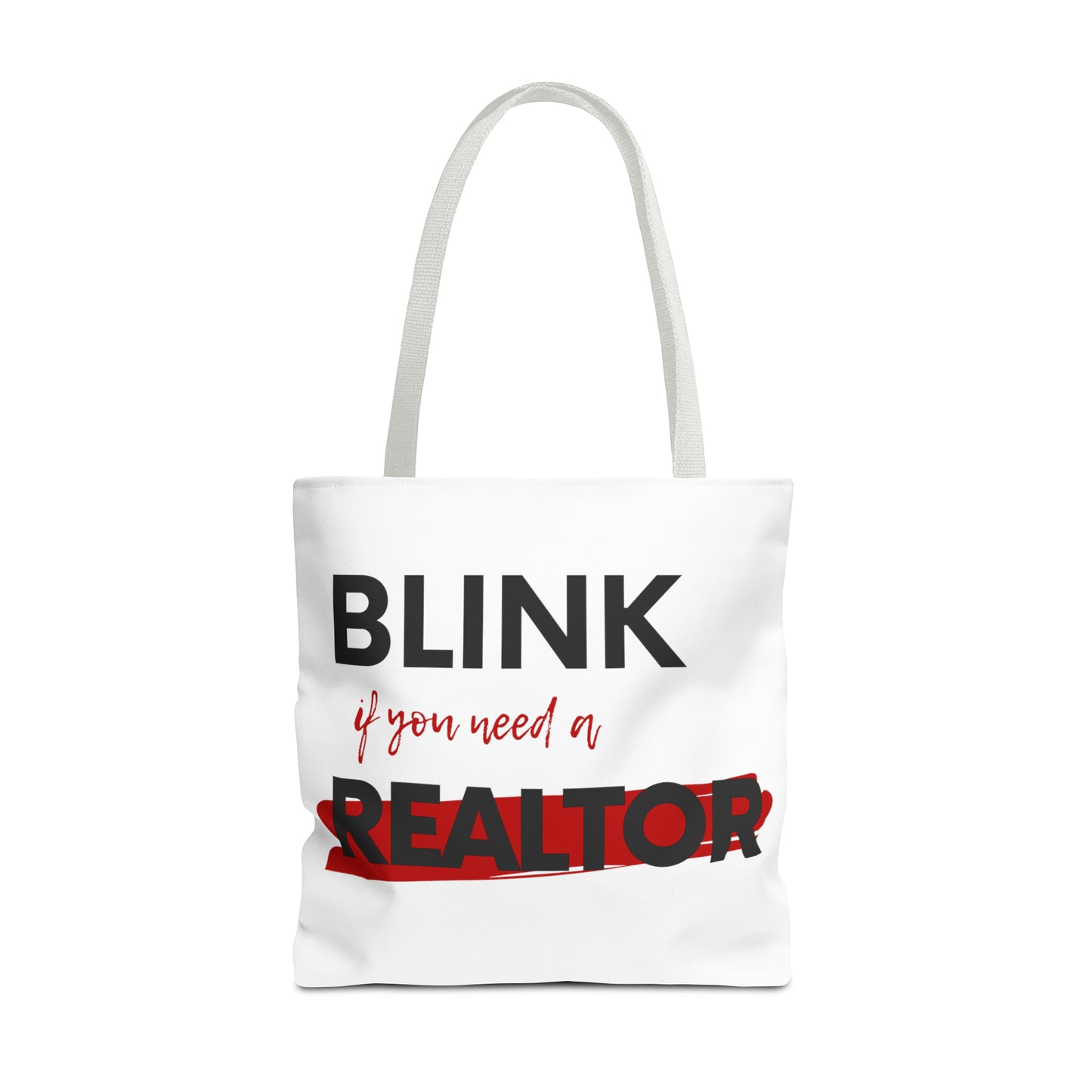 Blink for a Realtor Tote Bag