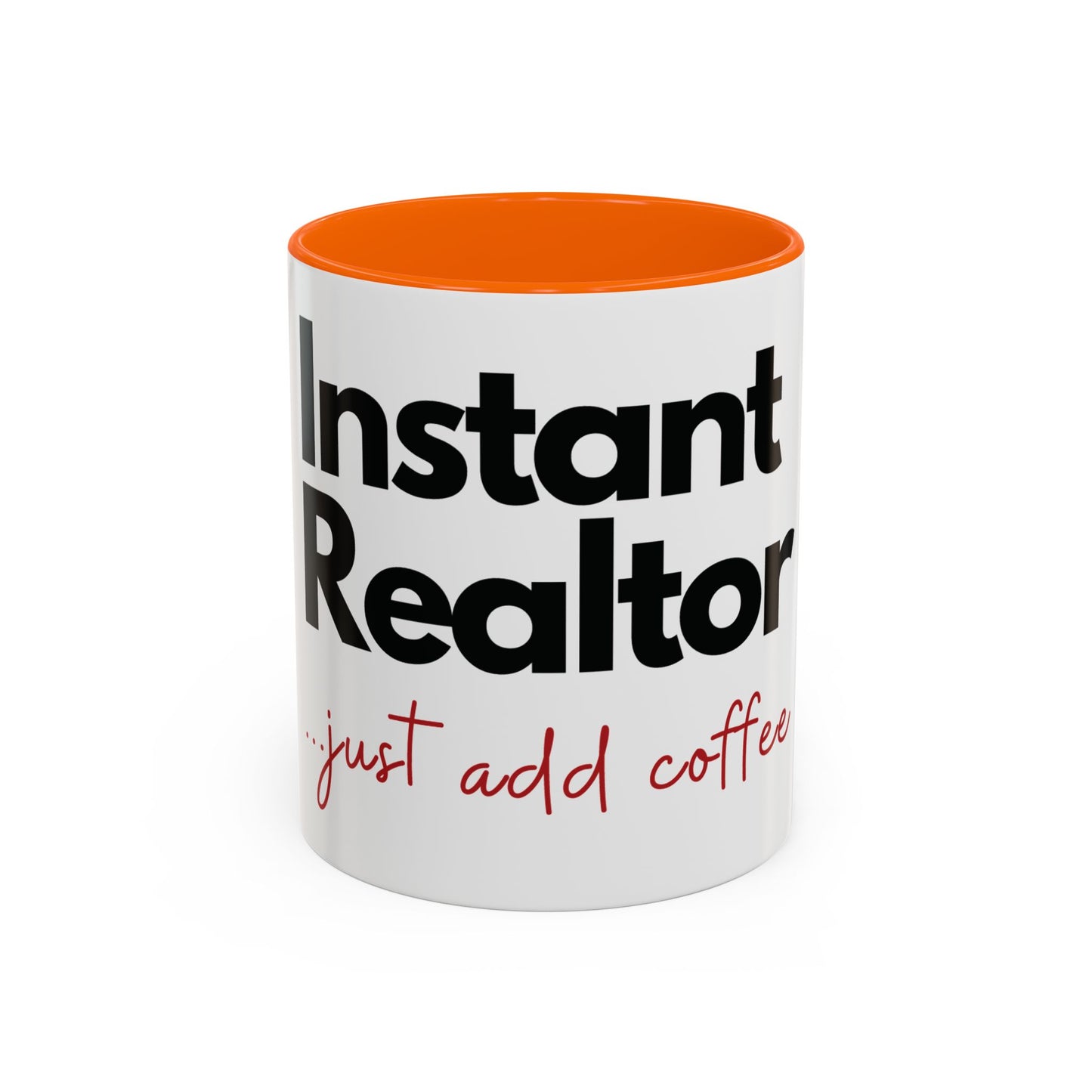 Realtor Coffee Mug — “Instant Realtor Just Add Coffee” Accent Mug (11/15oz)
