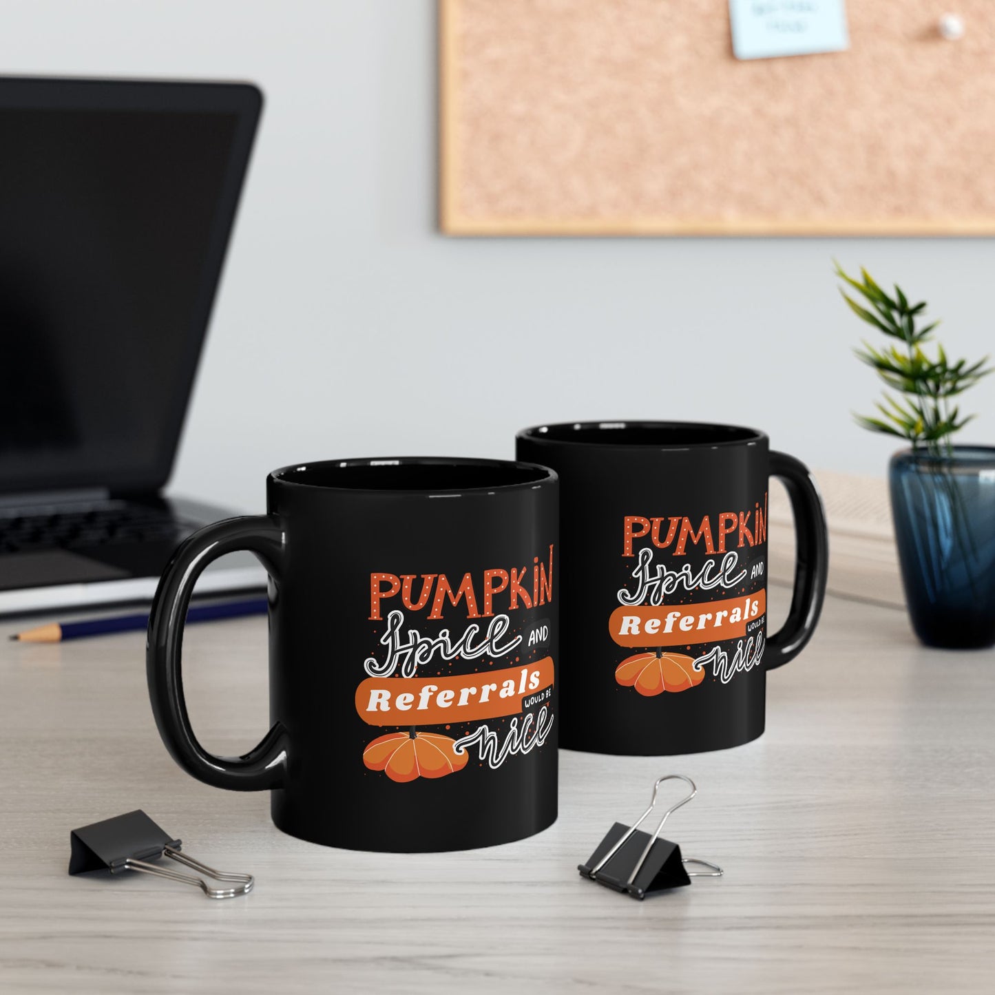 Pumpkin Spice & Referrals Mug