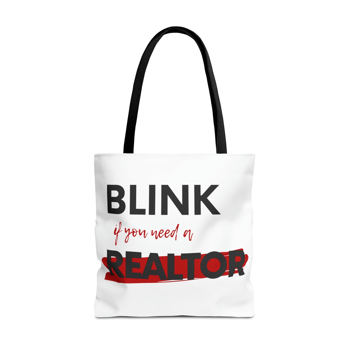 Blink for a Realtor Tote Bag