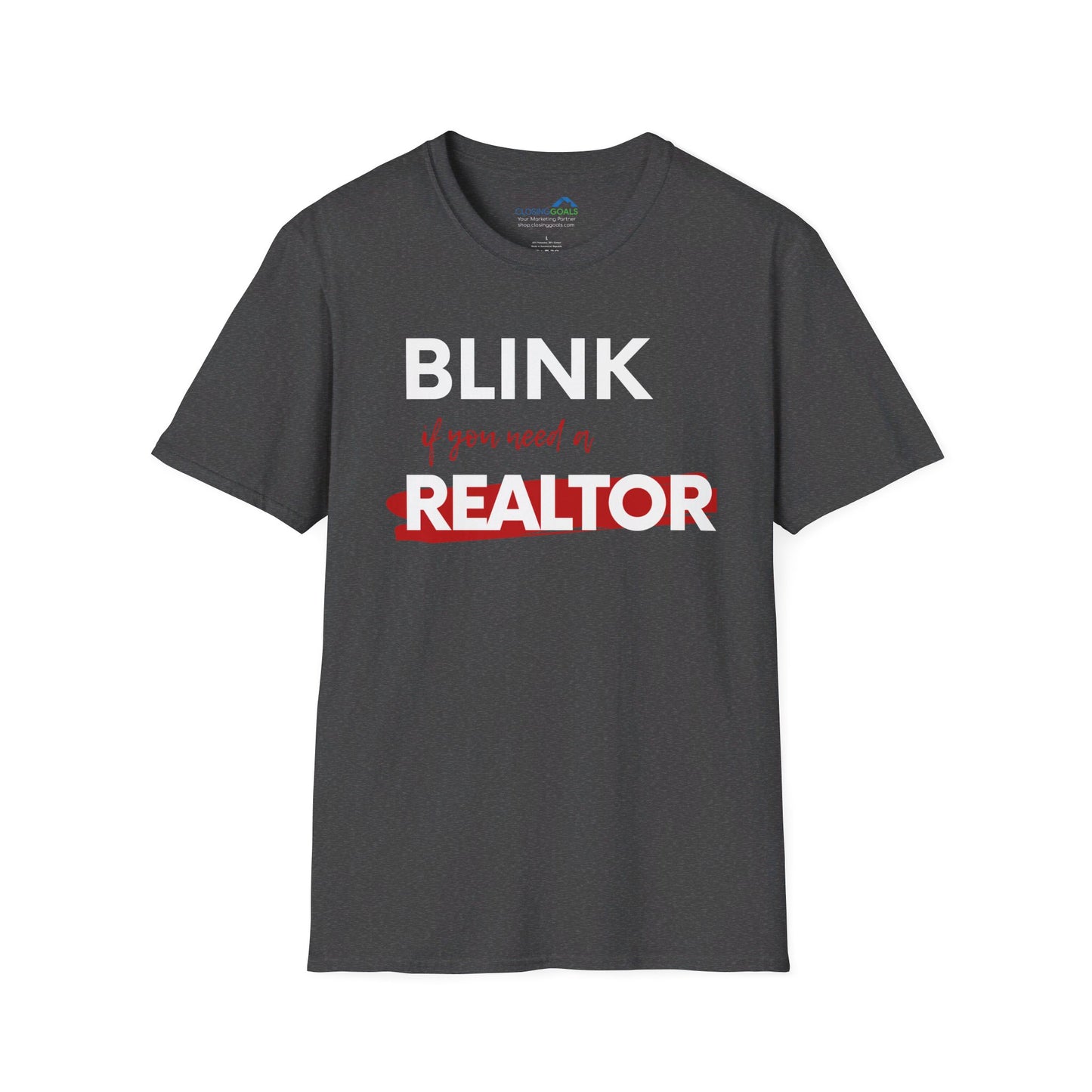 Blink for a Realtor - Unisex Softstyle T-Shirt