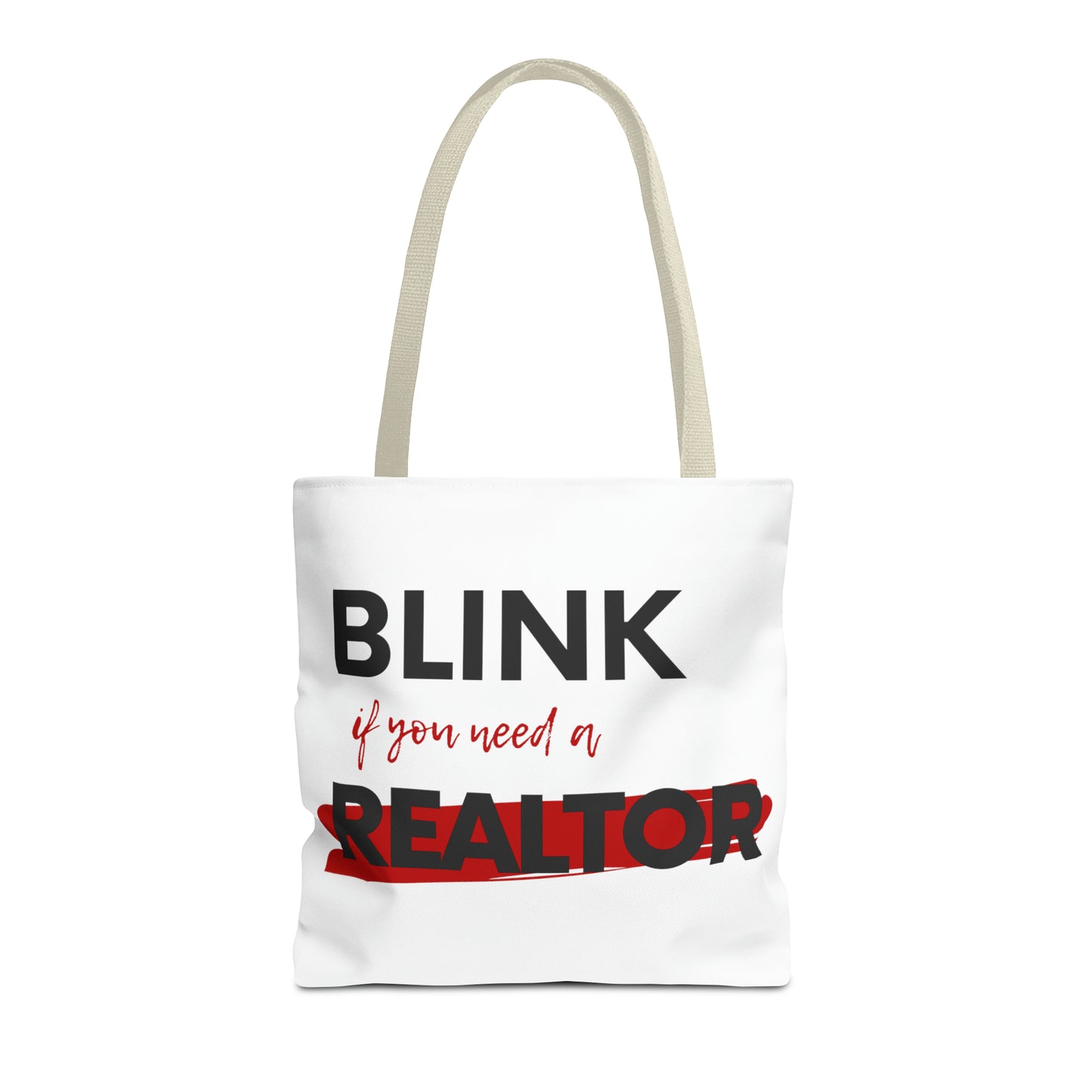 Blink for a Realtor Tote Bag