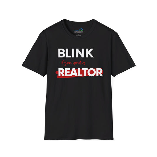 Blink for a Realtor - Unisex Softstyle T-Shirt