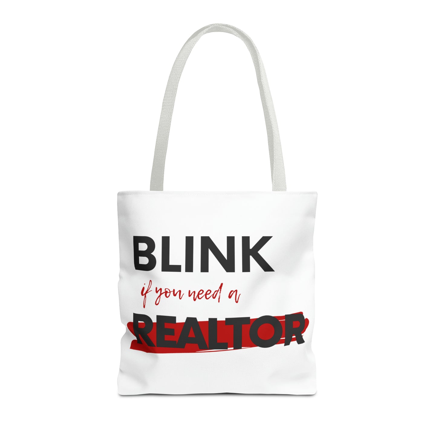 Blink for a Realtor Tote Bag