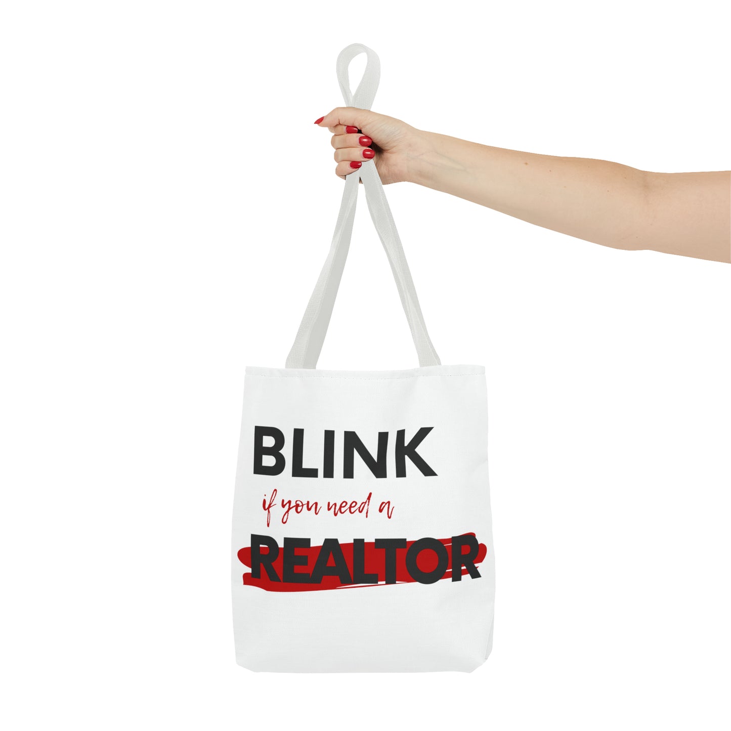 Blink for a Realtor Tote Bag