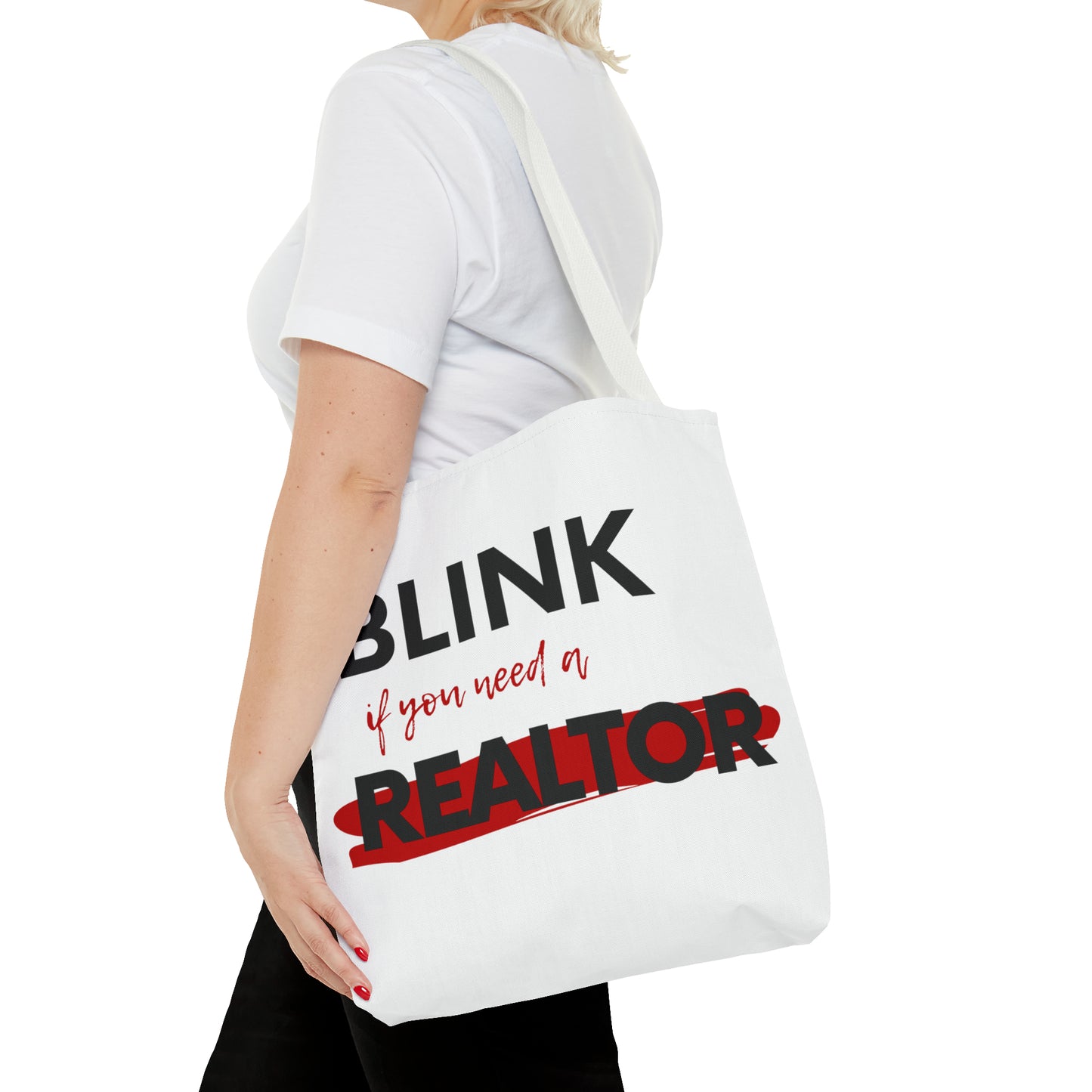 Blink for a Realtor Tote Bag