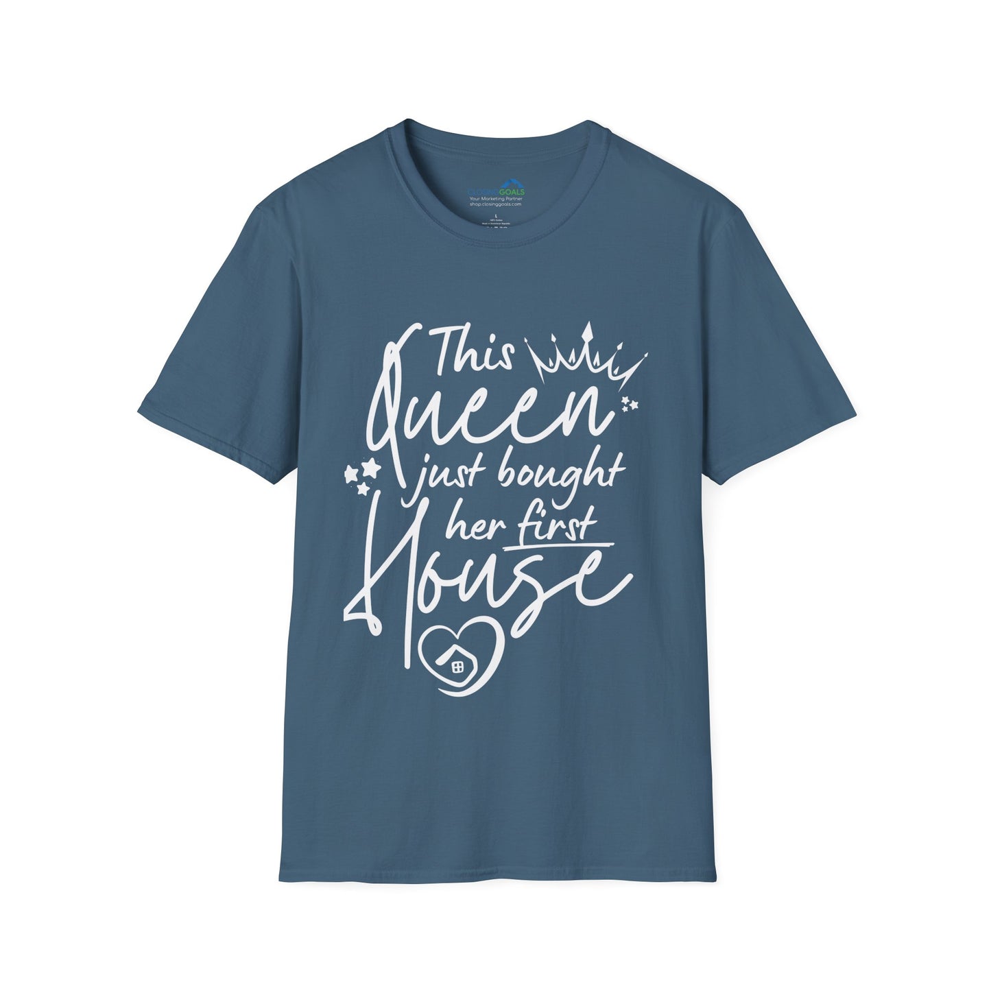 "This Queen Just Bought Her First House" Unisex Soft-Style T-Shirt