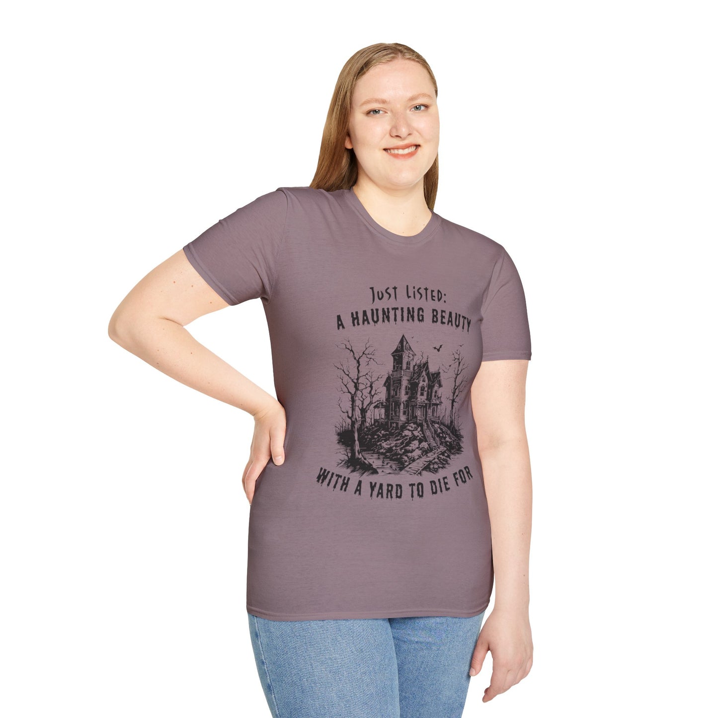 "Just Listed: A Haunting Beauty - with a Yard to Die For" Unisex Soft-Style T-Shirt