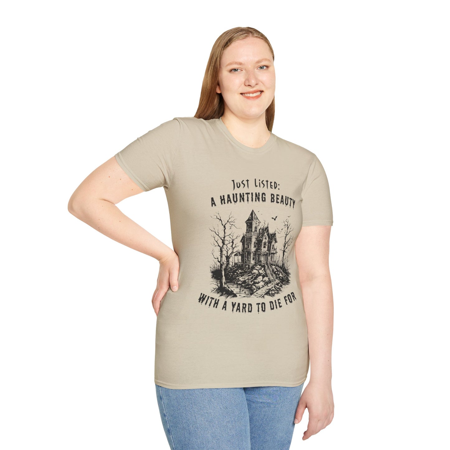 "Just Listed: A Haunting Beauty - with a Yard to Die For" Unisex Soft-Style T-Shirt