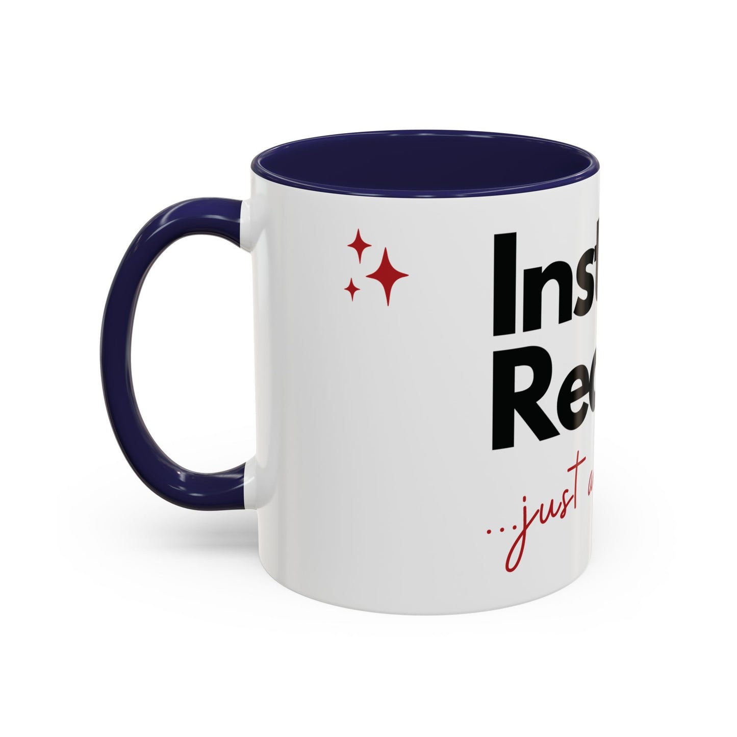 Realtor Coffee Mug — “Instant Realtor Just Add Coffee” Accent Mug (11/15oz)