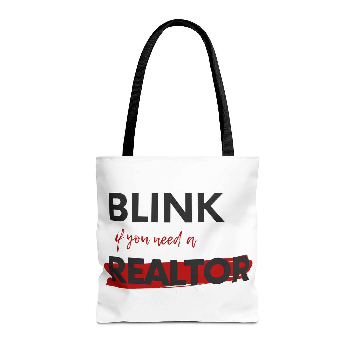 Blink for a Realtor Tote Bag