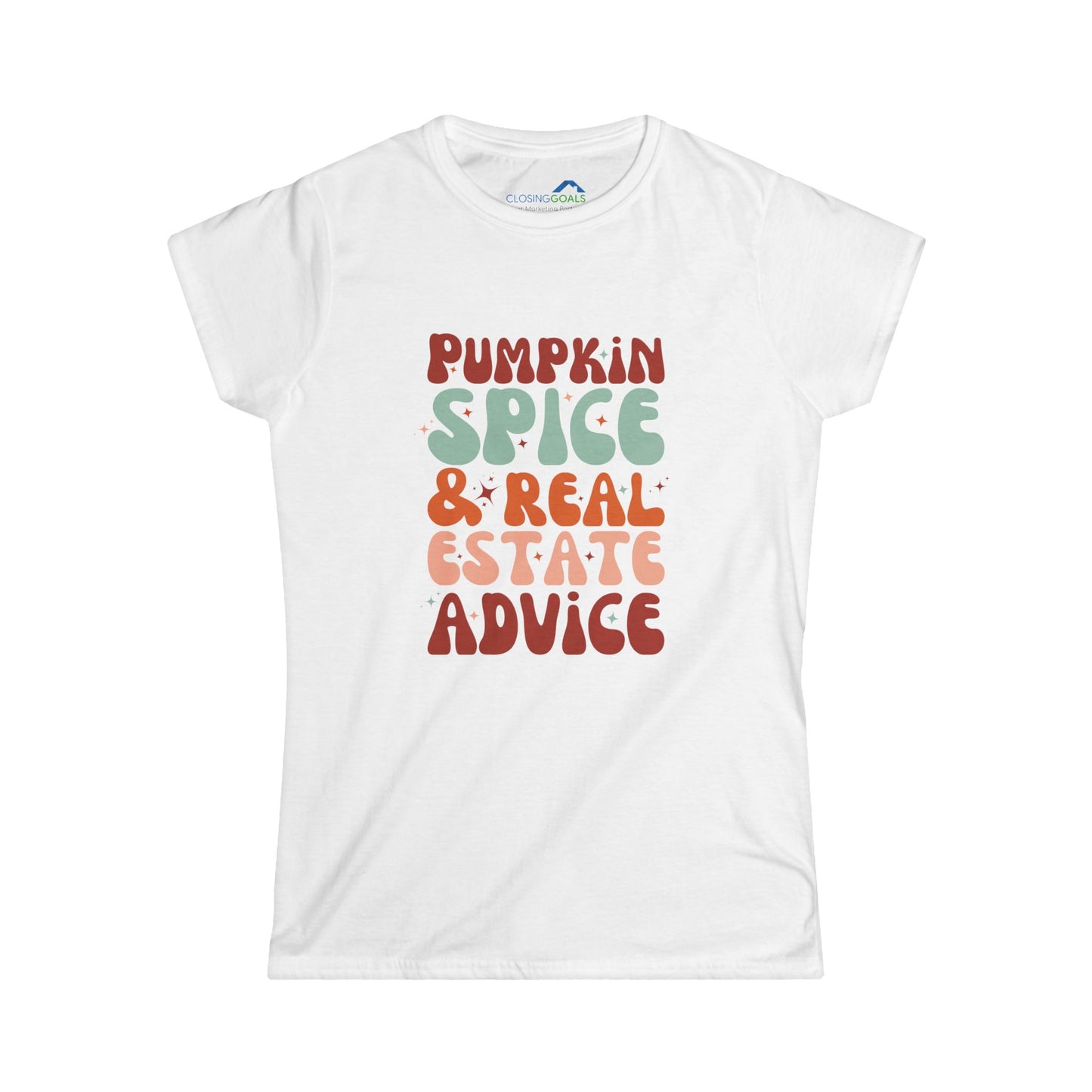 "Pumpkin Spice and Real Estate Advice" Women's Softstyle Tee