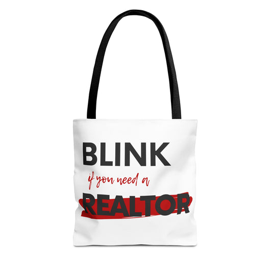 "Blink for a Realtor" Tote Bag